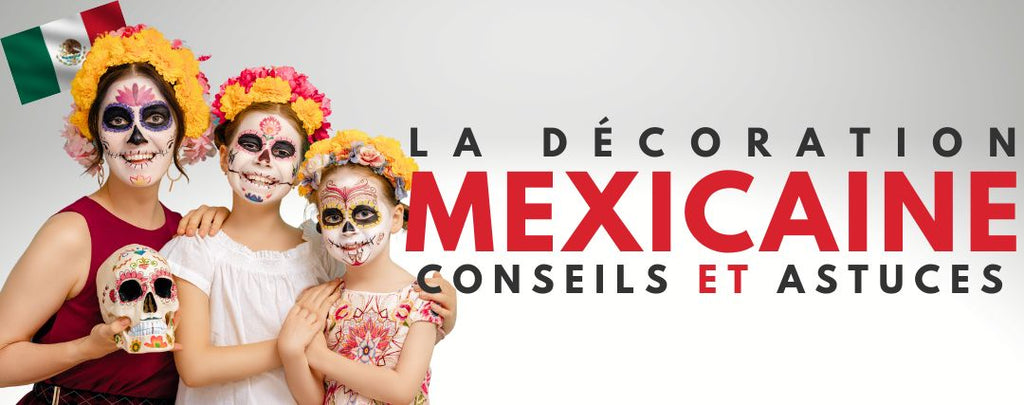 Décoration Mexicaine : Conseils et Astuces